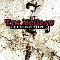 Tim McGraw - Greatest Hits, Vol. 3